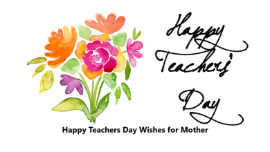 Happy Teachers Day Wishes for Mother