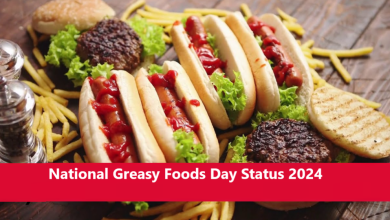 National Greasy Foods Day Status 2024